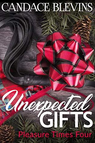 Unexpected Gifts: Pleasure Times Four