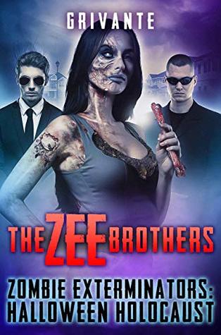 The Zee Brothers: Halloween Holocaust: Zombie Exterminators Vol.3
