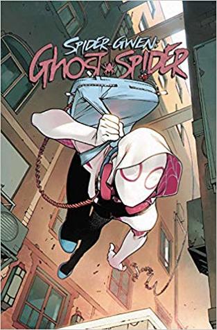 Spider-Gwen: Ghost Spider, Vol. 1: Spider-Geddon