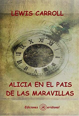 ALICIA EN EL PAIS DE LAS MARAVILLAS