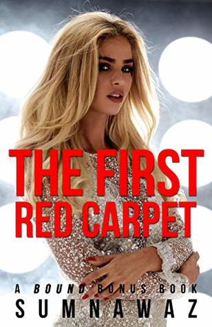 The First Red Carpet: A Bound Bonus Chapter