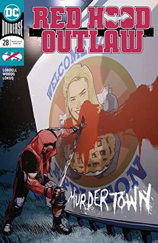 Red Hood: Outlaw (2016-) #28 (Red Hood and the Outlaws (2016-))