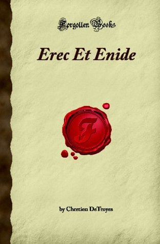 Erec Et Enide (Forgotten Books)