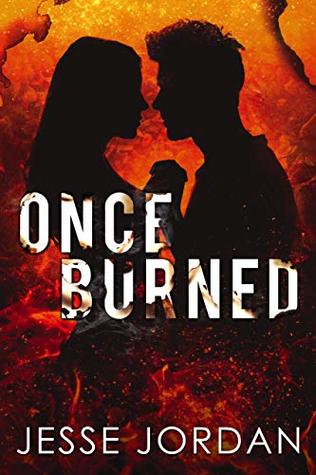Once Burned: A Modern Day Beauty and the Beast