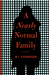 A Nearly Normal Family by M.T. Edvardsson