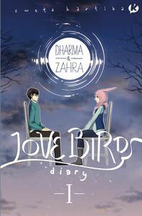 Dharma & Zahra: Lovebirds Diary 01