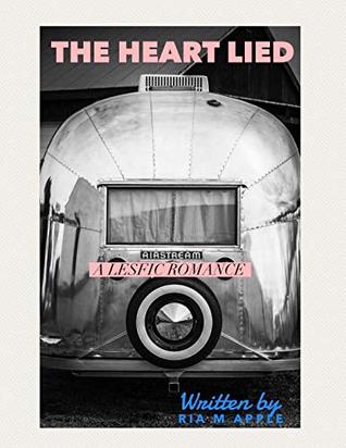 The Heart Lied