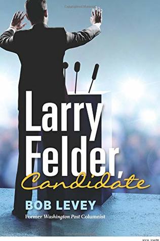Larry Felder, Candidate