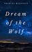 Dream of the Wolf by Bradley McKenzie