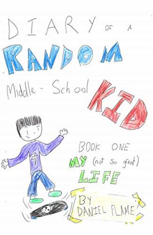 Diary of a Random Middle School Kid (An epic and funny book for kids 4 to 10)