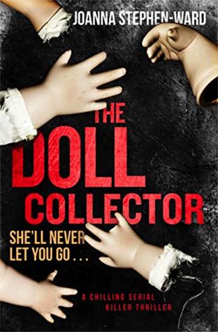 The Doll Collector: a chilling serial killer thriller