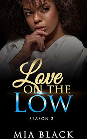 Love On The Low: Season 2 (secret love series Book 11)