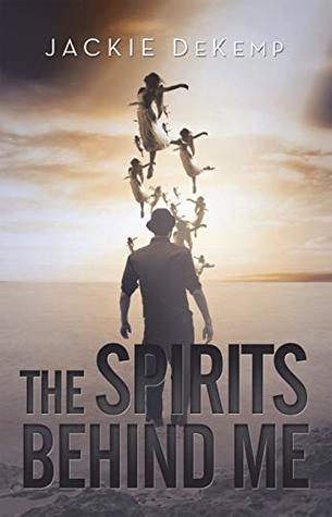The Spirits Behind Me