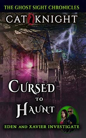 Cursed to Haunt (GHOST SIGHT CHRONICLES Book 2)