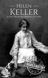 Helen Keller: A Life From Beginning to End