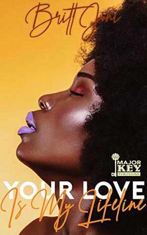 Your Love Is My Lifeline: A Novella