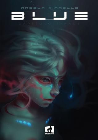 Blue - Capitolo Finale (Blue, #2)