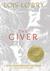 The Giver (The Giver, #1) by Lois Lowry