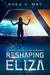 Reshaping Eliza A Space Opera Alien Romance (Interstellar Hereafter Book 1) by Rhea V. May