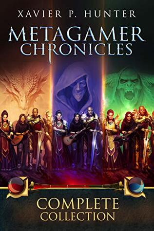 Metagamer Chronicles: Complete Collection: Books 1-3