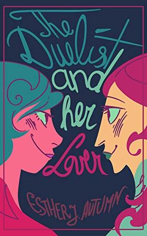 The Duelist and Her Lover