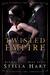 Twisted Empire A Dark Captive Romance (Dark Dynasty Book 3) by Stella Hart