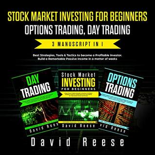 Stock Market Investing for beginners, Options Trading, Day Trading: Best Strategies & Tactics to become a Profitable Investor in a matter of weeks. Includes ... Trading (The Passive Income Creator Book 1)