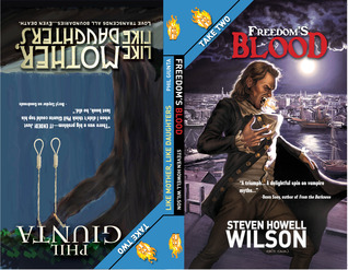 Firebringer Take Two: Freedom's Blood & Like Mother, Like Daughters