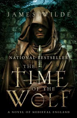 The Time of the Wolf: A Novel of Medieval England