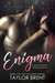 ENIGMA by Taylor Brent