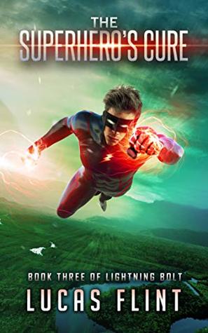 The Superhero's Cure (Lightning Bolt Book 3)