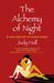 The Alchemy of Night A Time-Slip Tale of Sexual Magic by Judy Hall