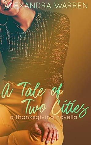 A Tale of Two Cities: A Thanksgiving Novella