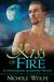 Kiss of Fire A Werewolf Shifter Romance (The Whitemoon Warriors Series Book 2) by Nichole Wolfe