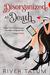 Disorganized As Death (Death Is A Woman Book 3) by River Tatum