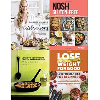 danielle walker's against all grain celebrations, nosh gluten-free, learn to cook wheat, gluten and dairy free and lose weight for good low fodmap diet for beginners 4 books collection set