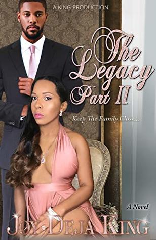 The Legacy Part 2: Keep The Family Close...