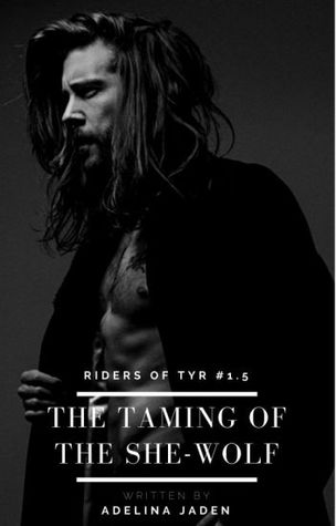 The Taming of the She-Wolf (Riders of Tyr #1.5- MC Romance)