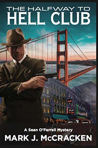 The Halfway to Hell Club (A Sean O'Farrell Mystery Book 1)