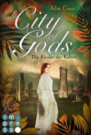 City of Gods. Die Kinder der Kelten (Gods-Reihe #3)