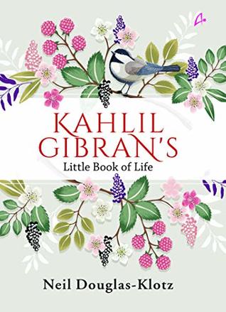 Khalil Gibran's Little Book of Life