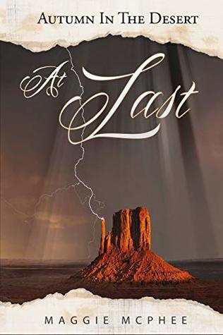 At Last (Autumn In The Desert Book 4)