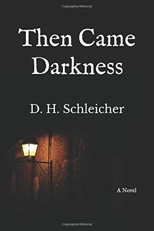 Then Came Darkness