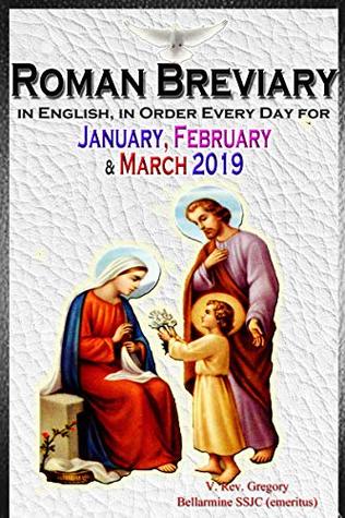 The Roman Breviary: in English, in Order, Every Day for January, February & March 2019