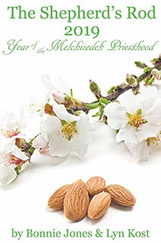 Shepherd's Rod 2019: Year of the Melchizedek Priesthood