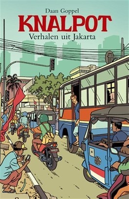 Knalpot - Verhalen uit Jakarta