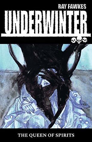 Underwinter: Queen of Spirits
