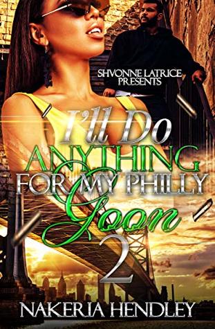 I'll Do Anything for My Philly Goon 2