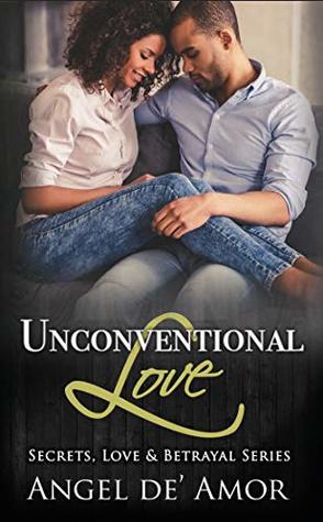 Unconventional Love (Secrets, Love & Betrayal)