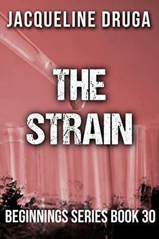 The Strain: Beginnings Series Book 30